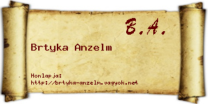 Brtyka Anzelm névjegykártya